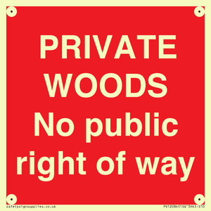 PRIVATE WOODS No public right of way